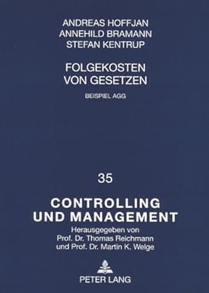 Seller image for Folgekosten von Gesetzen : Beispiel AGG. (=Controlling und Management ; Bd. 35). for sale by Antiquariat Thomas Haker GmbH & Co. KG