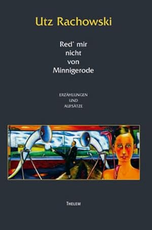 Seller image for Red mir nicht von Minnigerode: Erzhlungen und Aufstze. for sale by Antiquariat Thomas Haker GmbH & Co. KG