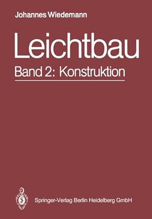 Bild des Verkufers fr Leichtbau - Bd. 2 : Konstruktion. zum Verkauf von Antiquariat Thomas Haker GmbH & Co. KG