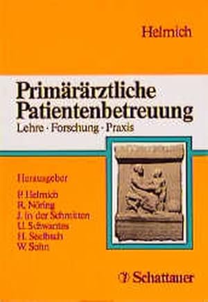 Bild des Verkufers fr Primrrztliche Patientenbetreuung : Lehre, Forschung, Praxis. zum Verkauf von Antiquariat Thomas Haker GmbH & Co. KG