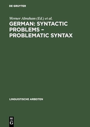 Seller image for German: syntactic problems - problematic syntax. (=Linguistische Arbeiten ; 374). for sale by Antiquariat Thomas Haker GmbH & Co. KG