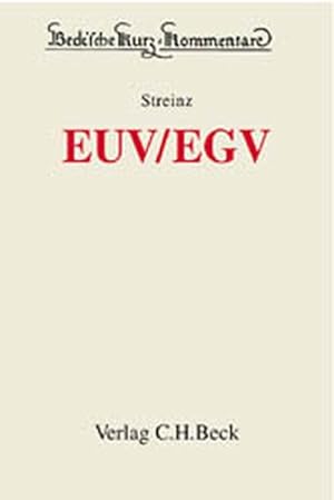 EUV, EGV : Vertrag über die Europäische Union und Vertrag zur Gründung der Europäischen Gemeinsch...