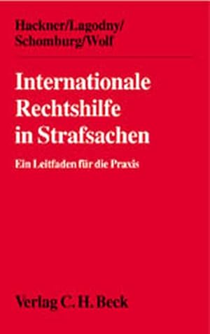 Immagine del venditore per Internationale Rechtshilfe in Strafsachen : Ein Leitfaden fr die Praxis. venduto da Antiquariat Thomas Haker GmbH & Co. KG