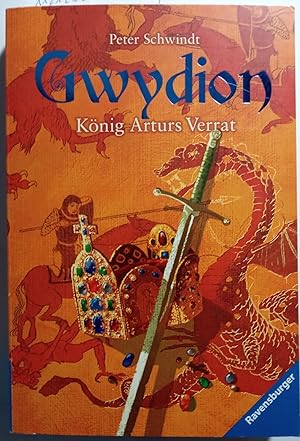 König Arturs Verrat (Gwydion, Band 3)