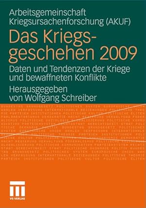 Seller image for Das Kriegsgeschehen 2009 : Daten und Tendenzen der Kriege und bewaffneten Konflikte. for sale by Antiquariat Thomas Haker GmbH & Co. KG