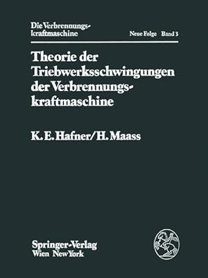 Bild des Verkufers fr Theorie der Triebwerksschwingungen der Verbrennungskraftmaschine. (=Die Verbrennungskraftmaschine ; N.F., Bd. 3). zum Verkauf von Antiquariat Thomas Haker GmbH & Co. KG