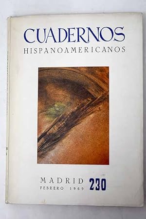 Imagen del vendedor de Cuadernos Hispanoamericanos, Ao 1969, n 230:: Afinidades poticas de Jorge Guilln con fray Luis de Len; Amrica : Un palabra en busca de su definicin. (Hacia un descubrimiento fenomenolgico de la Historia de Amrica) / Amrica: una palabra en busca de su definicin (Hacia un descubrimiento fenomenolgico de la Historia de Amrica); Angela Selke : "El Santo Oficio de la Inquisicin. Proceso de fray Francisco Ortiz". Ed. Guadarrama. Madrid. 1968 / Poesa 67-68; 402 pp.; Una antologa importante; Clarn, crtico literario; Confrontacin con el futuro : Sobre una nueva situacin en la teologa; Dos notas bibliogrficas : Tres libros de Pedro Lain; Francesc Vallverd : "Cada paraula, un vidre"; Jos Luis Varela : "La palabra y la llama". Prensa Espaola. Madrid. 1967; 362 pp.; Miguel Hern a la venta por Alcan Libros