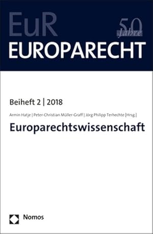 Bild des Verkufers fr Europarechtswissenschaft. (=Europarecht / Beiheft ; 2018, 2). zum Verkauf von Antiquariat Thomas Haker GmbH & Co. KG