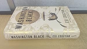 Seller image for Washington Black: Shortlisted for the Man Booker Prize 2018 for sale by BoundlessBookstore