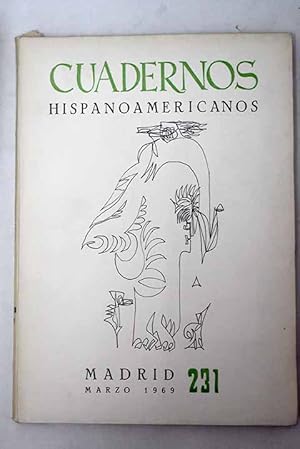 Seller image for Cuadernos Hispanoamericanos, Ao 1969, n 231:: Accedo a vuestro santuario; Arlt, intimidad y muerte; Blanca; Cinco poemas; Cordelia Khan; Cotidianidad y fantasa en una obra de Cortzar; En torno a un cuento olvidado de Leopoldo Alas; Jos Juan Bruner y su tiempo; Nacimiento y crisis de la democracia en Espaa: la revolucin de 1868; La narrativa en el Paraguay de 1900 a la fecha; Notas sobre Octavio Paz; Poemas; El silencio y la palabra en Leopoldo Panero; Viaje de Juan Ramn Jimnez a la Argentina; Viaje hacia Csar Vallejo; Vicente Aleixandre: "Poemas de la consumacin". Editorial Plaza & Jans, Barcelona, 1968 for sale by Alcan Libros