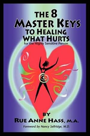 Immagine del venditore per 8 Master Keys To Healing What Hurts venduto da GreatBookPricesUK