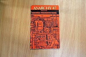 Immagine del venditore per Anarchy 47. Towards Freedom in Work: James Gillespie venduto da HALCYON BOOKS