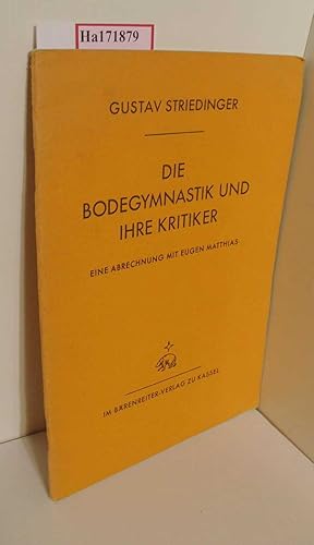 Seller image for Die Bodegymnastik und ihre Kritiker. Eine Abrechnung mit Eugen Matthias. ( = Schriften des Bode- Bundes, 1) . for sale by ralfs-buecherkiste