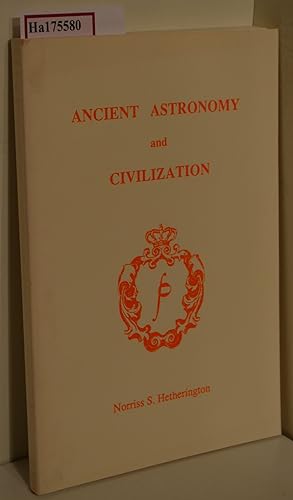 Seller image for Ancient Astronomy and Civilization. (=History of Astronomy Series; Vol. 6). for sale by ralfs-buecherkiste