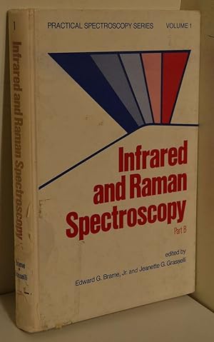 Seller image for Infrared and Raman Spectroscopy. Part A+ B. ( = Practical Spectroscopy, 1) . 2 Vols. for sale by ralfs-buecherkiste