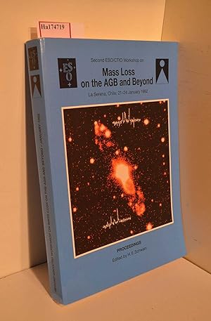 Immagine del venditore per Mass loss on the AGB and Beyond. Second ESO/CTIO Workshop on La Serena, Chile, 21-24 January 1992. (=ESO Conference and Workshop Proceedings; No. 46). venduto da ralfs-buecherkiste