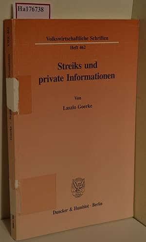 Bild des Verkufers fr Streiks und private Informationen. (=Volkswirtschaftliche Schriften; Heft 462). zum Verkauf von ralfs-buecherkiste