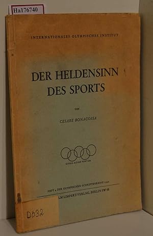 Imagen del vendedor de Der Heldensinn des Sports ( Aspetti Atletici dell Eroe) . ( = Schriftenreihe des Internationalen Olympischen Instituts, Berlin, 4) . a la venta por ralfs-buecherkiste