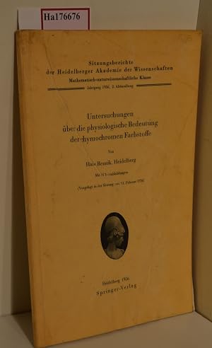 Bild des Verk�ufers f�r Untersuchungen �ber die physiologische Bedeutung der chymochromen Farbstoffe. ( = Sitzungsberichte der Heidelberger Akademie der Wissenschaften/ Mathematisch- naturwissenschaftliche Klasse, Jg. 1956, 2. Abhandlung) . zum Verkauf von ralfs-buecherkiste