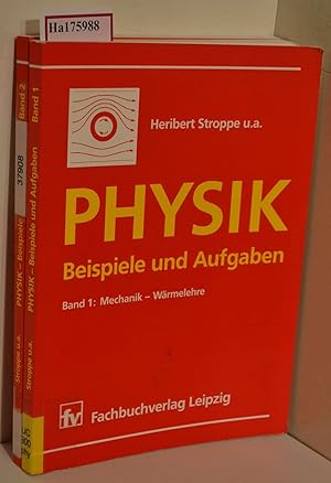 Bild des Verkufers fr Physik. Beispiele und Aufgaben. 2 Bde. Bd.1: Mechanik - Wrmelehre. Bd 2: Elektrizitt und Magnetismus- Schwingungen und Wellen- Atom und Kernphysik. zum Verkauf von ralfs-buecherkiste