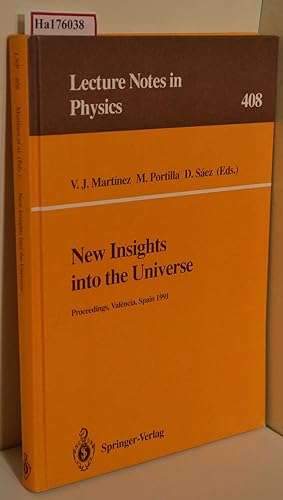 Imagen del vendedor de New Insights into the Universe. Proceeding, Valencia, Spain 1991. ( = Lecture Notes in Physics, 408) . a la venta por ralfs-buecherkiste