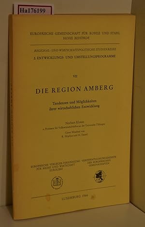 Bild des Verkufers fr Die Region Amberg. Tendenzen und Mglichkeiten ihrer wirtschaftlichen Entwicklung. ( = Regional- und wirtschaftspolitische Studienreihe/ 2: Entwicklungs- und Umstellungsprogramme, VII) . zum Verkauf von ralfs-buecherkiste