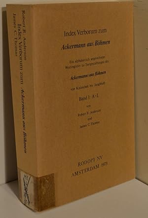 Bild des Verkufers fr Index Verborum zum Ackermann aus Bhmen. Ein alphabetisch angeordnetes Wortregister zu Textgestaltungen des Ackermanns aus Bhmen von Knieschek bis Jungbluth. 2 Bnde: I: A-L, II: M-Z. (=Amsterdamer Publikationen zur Sprache und Literatur, Band 8 u. 9). zum Verkauf von ralfs-buecherkiste