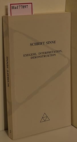Seller image for Schrift Sinne. Exegese, Interpretation, Dekonstruktion. (=Schriftenreihe des Forum Guardini; Band 3). for sale by ralfs-buecherkiste