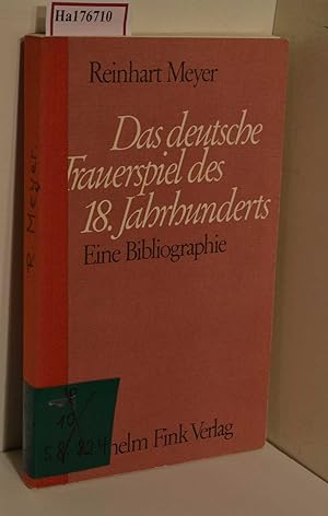 Image du vendeur pour Das deutsche Trauerspiel des 18. Jahrhunderts. Eine Bibliographie. mis en vente par ralfs-buecherkiste