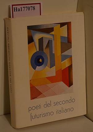 Seller image for Poeti del Secondo Futurismo Italiano. for sale by ralfs-buecherkiste