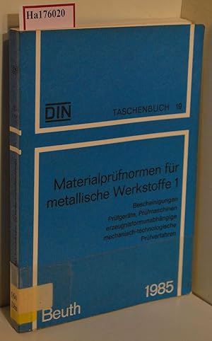 Immagine del venditore per Materialprfnormen fr metallische Werkstoffe 1. Bescheinigungen, Prfgerte, Prfmaschinen, erzeugnisformunabhngige mechanisch- technologische Prfverfahren. ( DIN- Taschenbuch, 19) . venduto da ralfs-buecherkiste