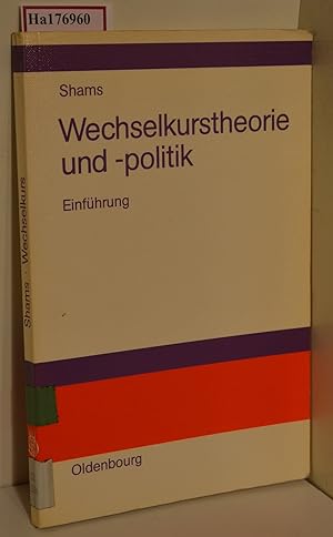 Bild des Verkufers fr Wechselkurstheorie und -politik. Eine Einfhrung. zum Verkauf von ralfs-buecherkiste