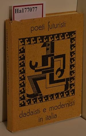 Seller image for Poeti Futuristi Dadaisti e Modernisti in Italia. for sale by ralfs-buecherkiste