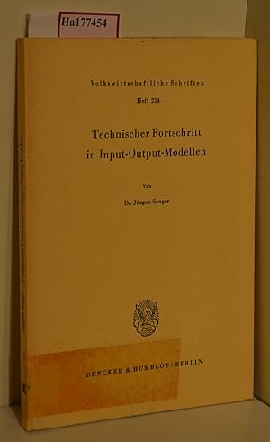 Bild des Verkufers fr Technischer Fortschritt in Input-Output-Modellen. (=Volkswirtschaftliche Schriften; Heft 214). zum Verkauf von ralfs-buecherkiste