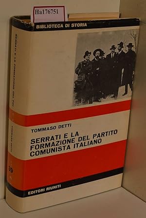 Bild des Verkufers fr Serrati e la Formazione del Partito Comunista Italiano. zum Verkauf von ralfs-buecherkiste