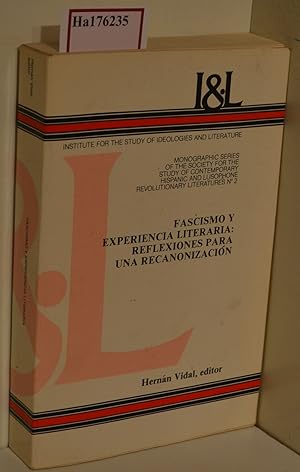 Seller image for Fascismo y Experiencia Literaria: Reflexiones para una Recanonizacion. ( = Monographic Series of the Society for the Study of Contemporary Hispanic and Lusophone Revolutionary Literatures, 2) . for sale by ralfs-buecherkiste
