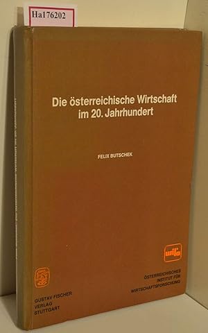 Bild des Verkufers fr Die sterreichische Wirtschaft im 20. Jahrhundert. zum Verkauf von ralfs-buecherkiste