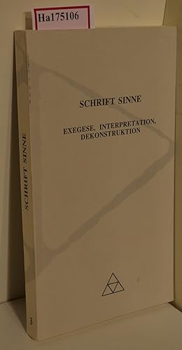 Seller image for Schrift Sinne. Exegese, Interpretation, Dekonstruktion. for sale by ralfs-buecherkiste