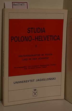 Bild des Verkufers fr Studia Polono-Helvetica II. Histographie in Polen und in der Schweiz. zum Verkauf von ralfs-buecherkiste