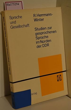 Bild des Verkufers fr Studien zur gesprochenen Sprache im Norden der DDR. Soziolinguistische Untersuchungen im Kreis Greifswald. (=Akademie der Wissenschaften der DDR - Zentralinstitut fr Sprachwissenschaft. Reihe: Sprache und Gesellschaft, Band 14). zum Verkauf von ralfs-buecherkiste