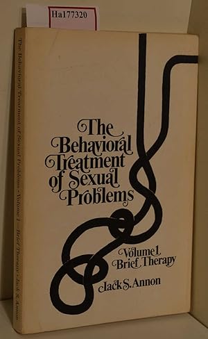 Bild des Verkufers fr The Behavioral Treatment of Sexual Problems. Vol. 1: Brief Therapy zum Verkauf von ralfs-buecherkiste