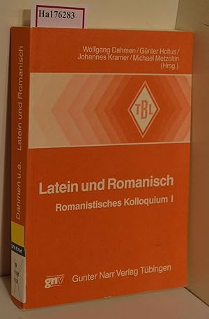 Bild des Verkufers fr Latein und Romanisch. Romanistisches Kolloquium I. (=Tbinger Beitrge zur Linguistik; 308). zum Verkauf von ralfs-buecherkiste