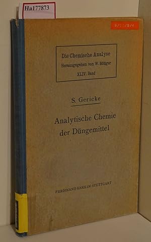Bild des Verkufers fr Analytische Chemie der Dngemittel. (=Die chemische Analyse; XLIV. Band). zum Verkauf von ralfs-buecherkiste