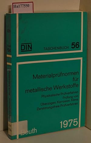 Immagine del venditore per Materialprfnormen fr metallische Werkstoffe. Physikalische Prfverfahren, Prfung von berzgen, Korrosion, Klima. Zerstrungsfreie Prfverfahren. (=DIN Taschenbuch Nr. 56). venduto da ralfs-buecherkiste