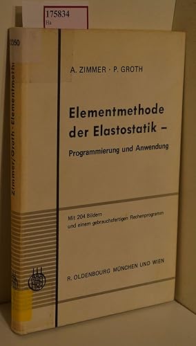 Elementmethode der Elastostatik. Programmierung und Anwendung. Allgemeine Stabelemente und darauf...