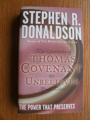 The Power That Preserves: The Chronicles of Thomas Covenant the Unbeliever: Book Three