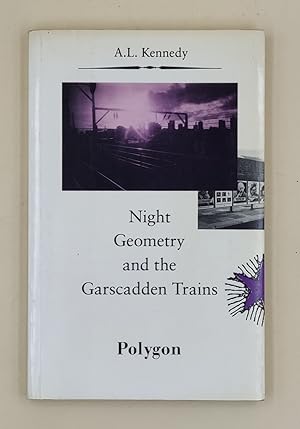 Seller image for Night Geometry and the Garscadden Trains short stories for sale by Leakey's Bookshop Ltd.