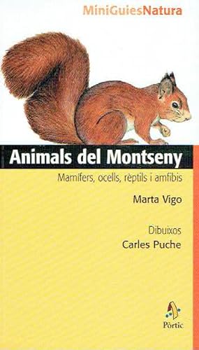 Animals del Montseny. Mamífers, ocells, rèptils i amfibis.