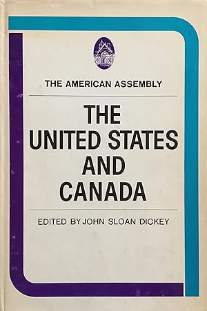 Seller image for The United States and Canada. [Edited by John Sloan Dickey.] for sale by Jack Baldwin Rare Books