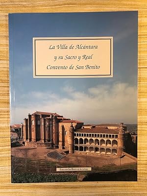 Imagen del vendedor de La villa de Alcntara y su Sacro y Real convento de San Benito a la venta por Campbell Llibres